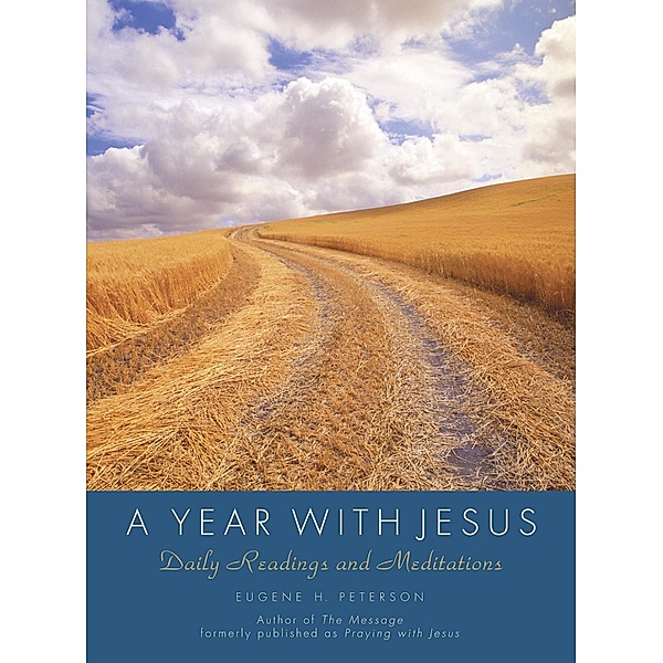 A Year with Jesus, Eugene H. Peterson