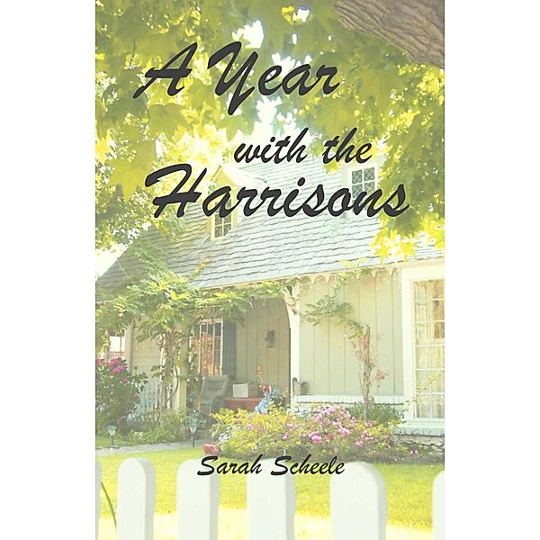 A Year with the Harrisons (The Americana Trilogy, #3) / The Americana Trilogy, Sarah Scheele