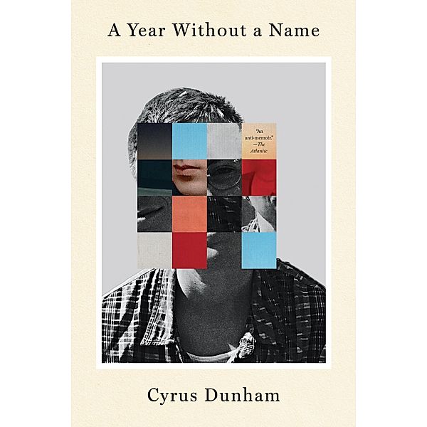 A Year Without a Name, Cyrus Dunham