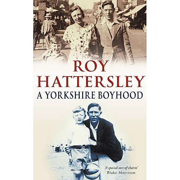 A Yorkshire Boyhood, Roy Hattersley