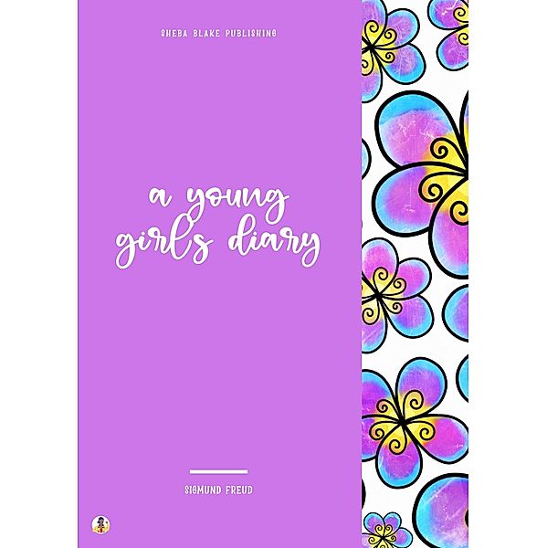 A Young Girl's Diary, Sigmund Freud, Sheba Blake