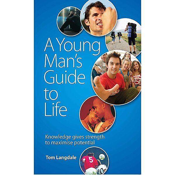 A Young Man's Guide to Life, Tom Langdale