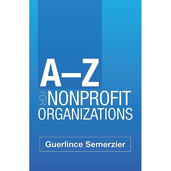 A-Z for Nonprofit Organizations, Guerlince Semerzier