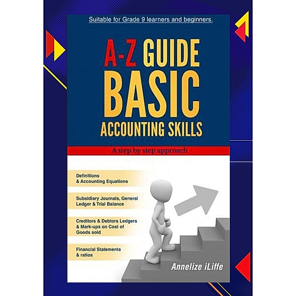 A-Z Guide  Basic Accounting Skills (2, #1) / 2, Annelize Iliffe