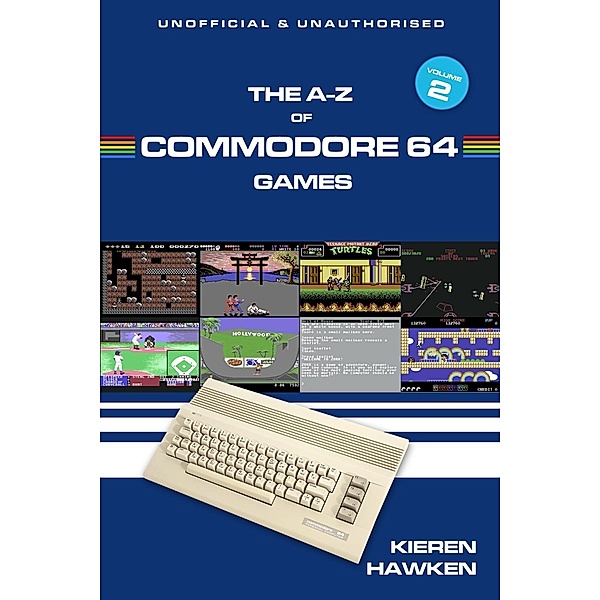 A-Z of Commodore 64 Games, Kieren Hawken
