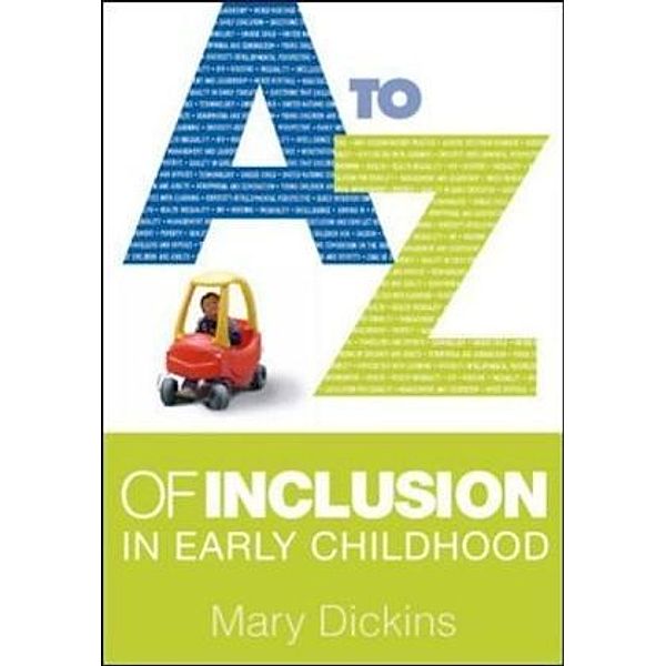 A - Z of Inclusion in Early Childhood, Mary Dickins