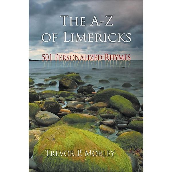 A-Z of Limericks / SBPRA, Trevor P. Morley