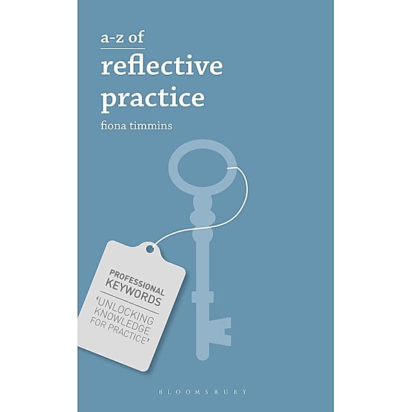 A-Z of Reflective Practice, Fiona Timmins