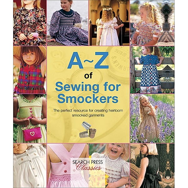 A-Z of Sewing for Smockers / A-Z of Needlecraft, Country Bumpkin