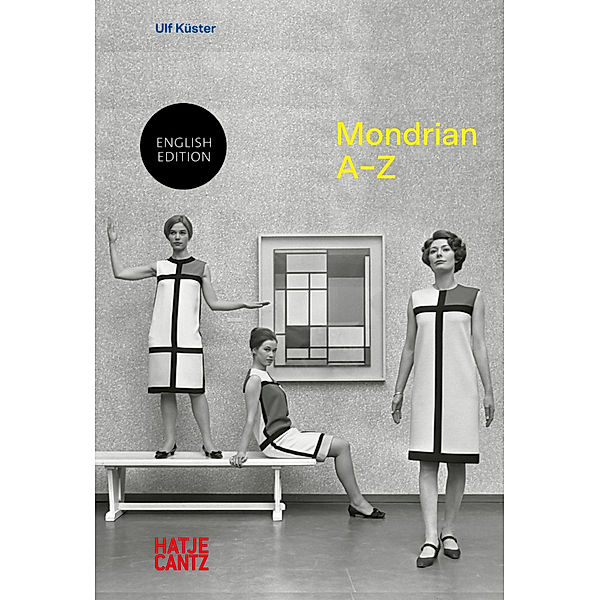A - Z Reihe / Bd. 4.2 / Piet Mondrian, Ulf Küster
