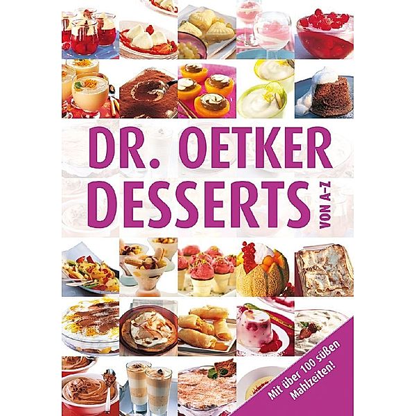 A-Z Reihe / Desserts von A - Z, Dr. Oetker Verlag