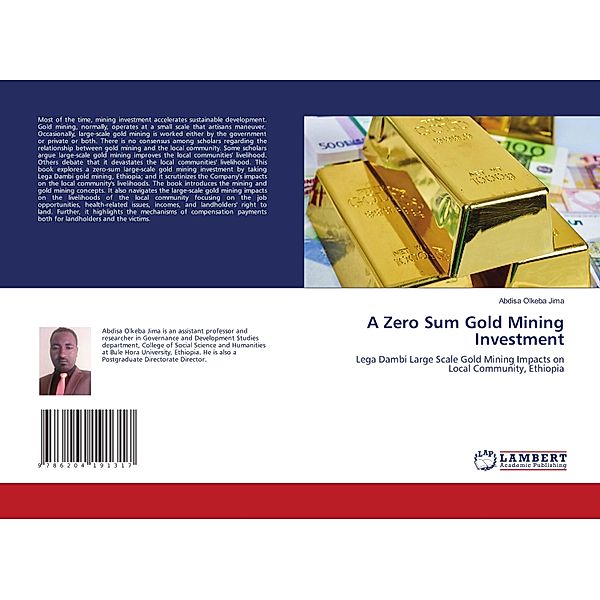 A Zero Sum Gold Mining Investment, Abdisa Olkeba Jima