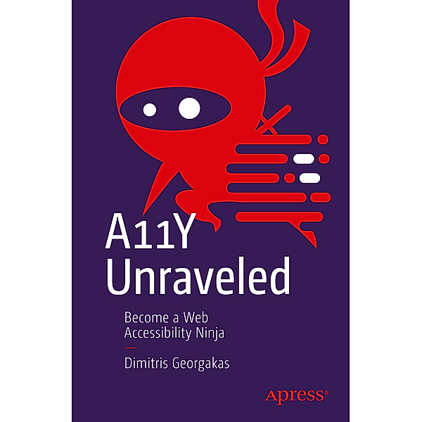 A11Y Unraveled, Dimitris Georgakas