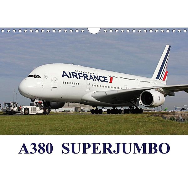 A380 SuperJumbo (Wall Calendar 2021 DIN A4 Landscape), Mark Stevens