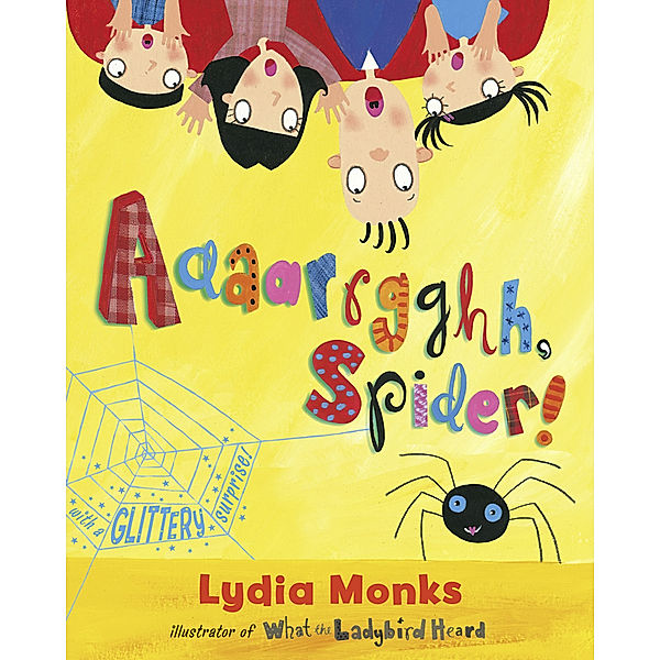 Aaaarrgghh Spider!, Lydia Monks