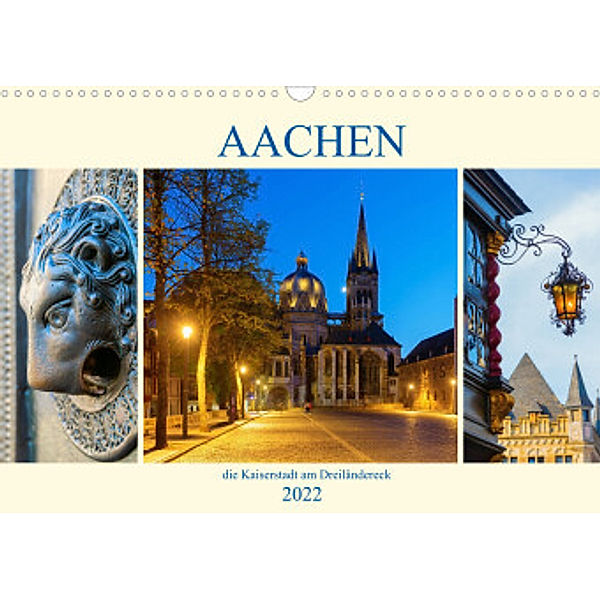 Aachen - die Kaiserstadt am Dreiländereck (Wandkalender 2022 DIN A3 quer), Christian Müller