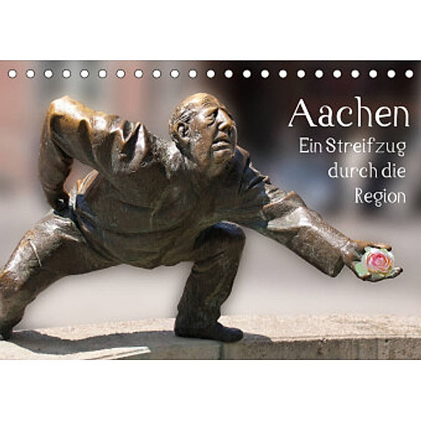 Aachen - Ein Streifzug durch die Region (Tischkalender 2022 DIN A5 quer), Gisela Braunleder