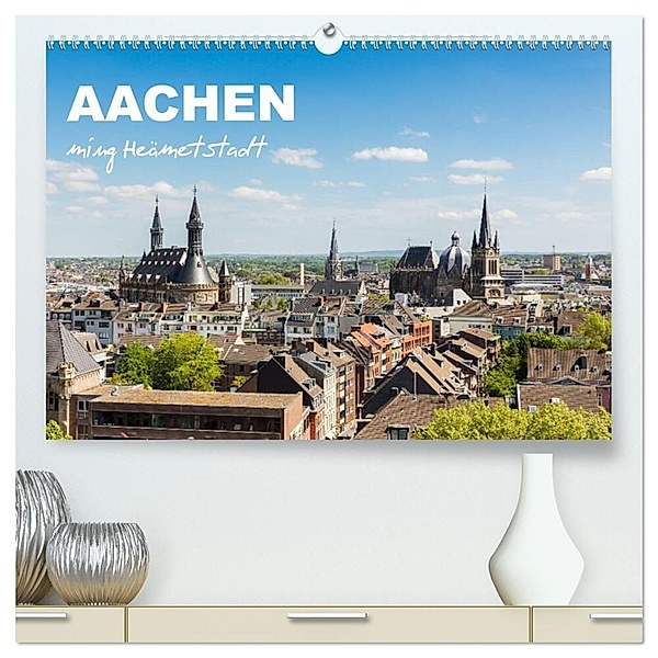 Aachen - ming Heämetstadt (hochwertiger Premium Wandkalender 2024 DIN A2 quer), Kunstdruck in Hochglanz, rclassen