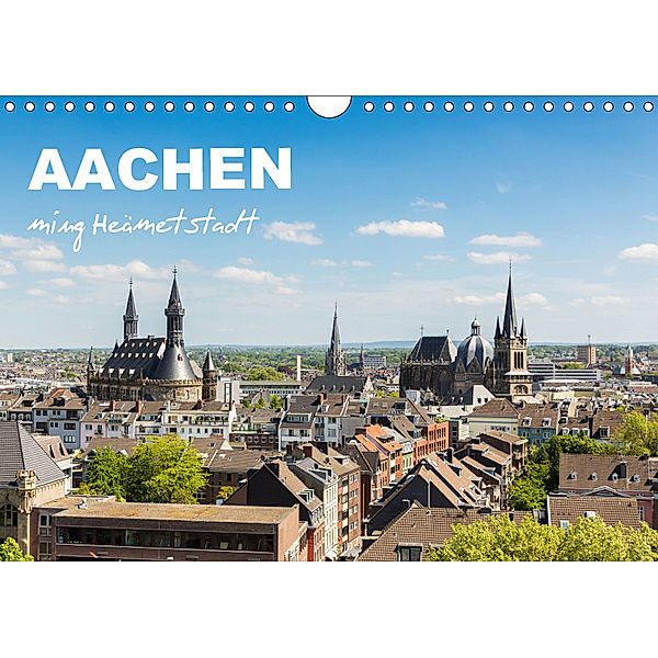 Aachen - ming Heämetstadt (Wandkalender 2019 DIN A4 quer), rclassen