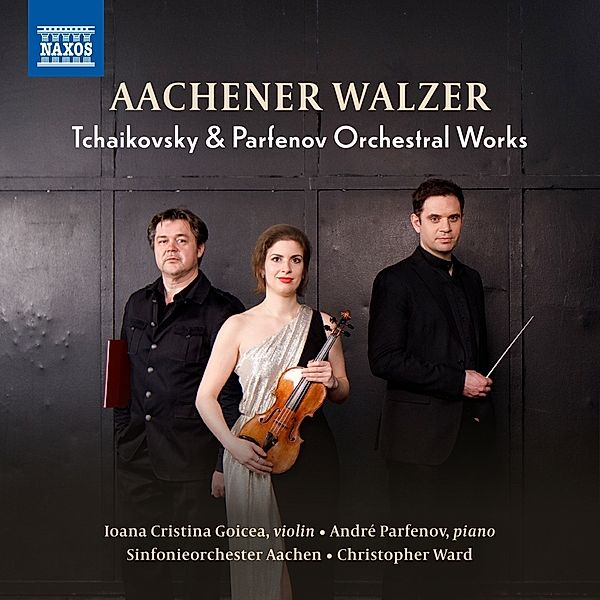 Aachener Walzer, Andre Parfenov, Peter I. Tschaikowski