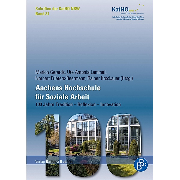 Aachens Hochschule für Soziale Arbeit / Schriften der KatHO NRW Bd.31