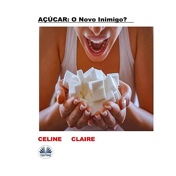 Aaçucar : O Novo Inimigo?, Celine Claire