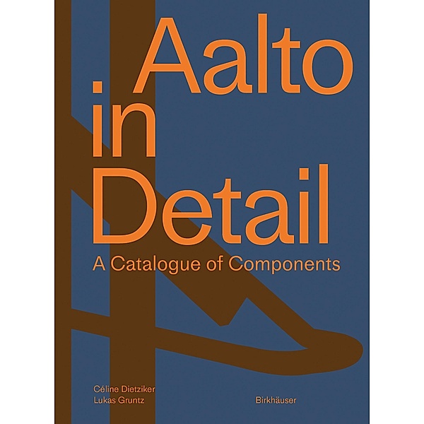 Aalto in Detail, Céline Dietziker, Lukas Gruntz