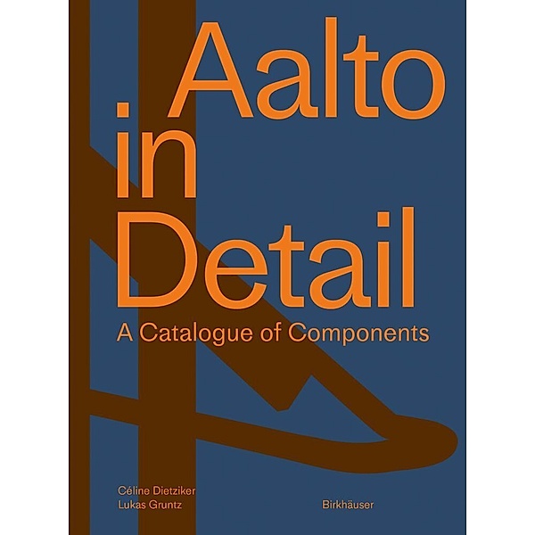 Aalto in Detail, Céline Dietziker, Lukas Gruntz