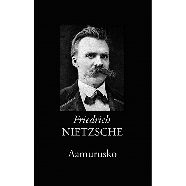 Aamurusko, Friedrich Nietzsche