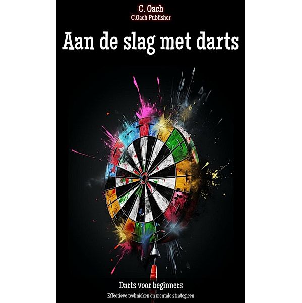 Aan de slag met darts, C. Oach