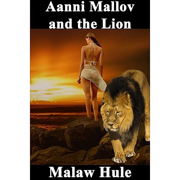 Aanni Mallov and the Lion (zoophile, interracial), Malaw Hule