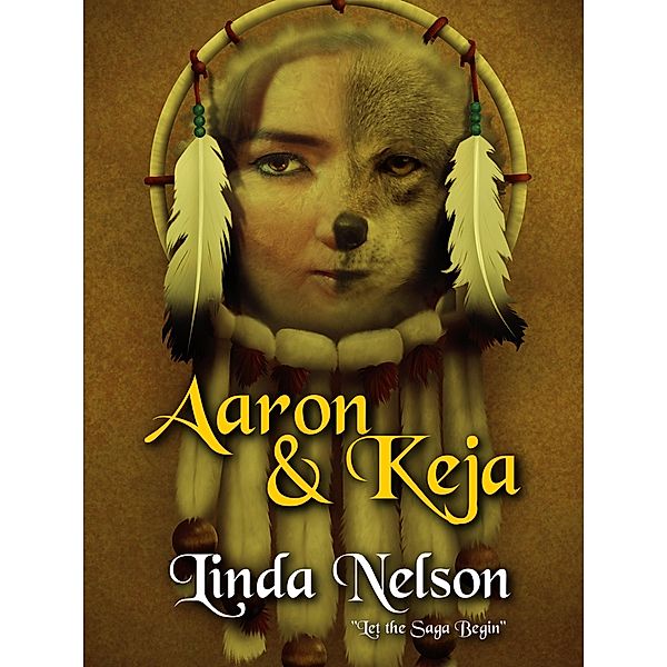 Aaron & Keja (Orgarlan Saga, #1) / Orgarlan Saga, Linda Nelson