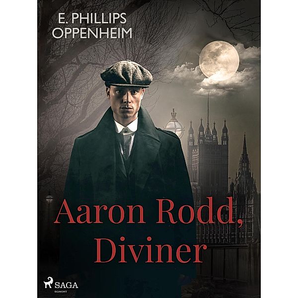 Aaron Rodd, Diviner, Edward Phillips Oppenheimer