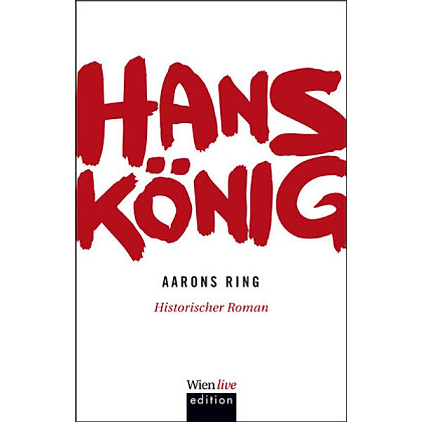 Aarons Ring, Hans König