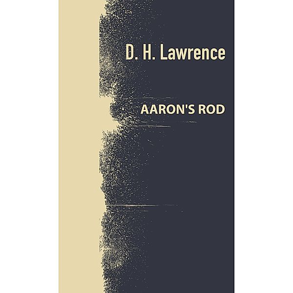 Aaron's Rod, David Herbert Lawrence