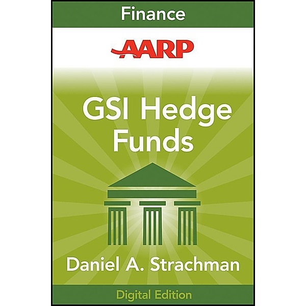 AARP Getting Started in Hedge Funds / The Getting Started In Series, Daniel A. Strachman