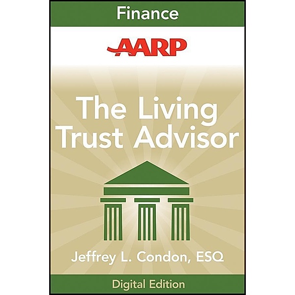 AARP The Living Trust Advisor, Jeffrey L. Condon