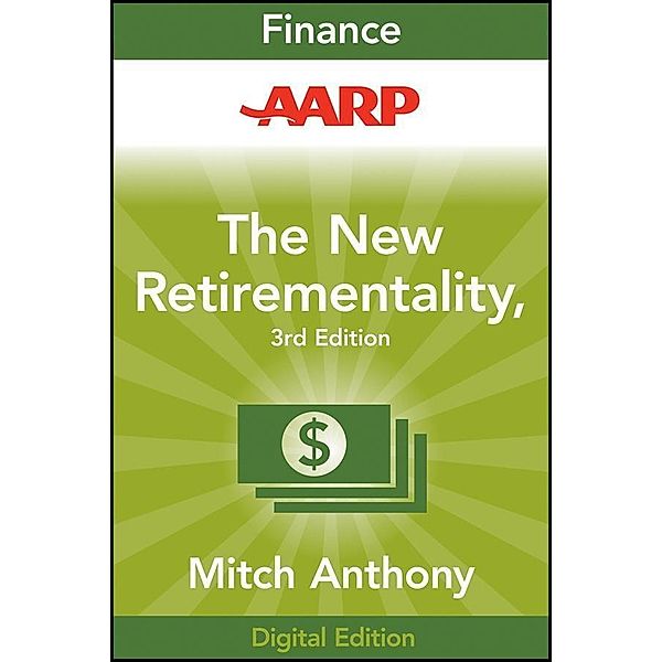 AARP The New Retirementality, Mitch Anthony