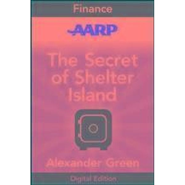 AARP The Secret of Shelter Island, Alexander Green