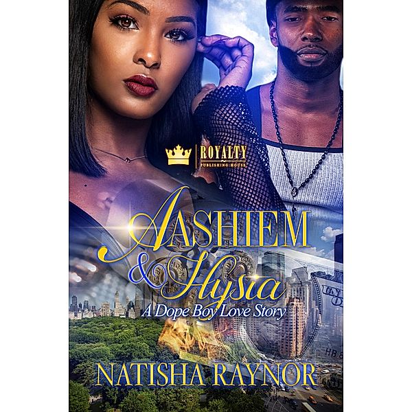 Aashiem & Hysia / Royalty Publishing House, Natisha Raynor