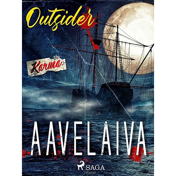 Aavelaiva / Karma, Outsider