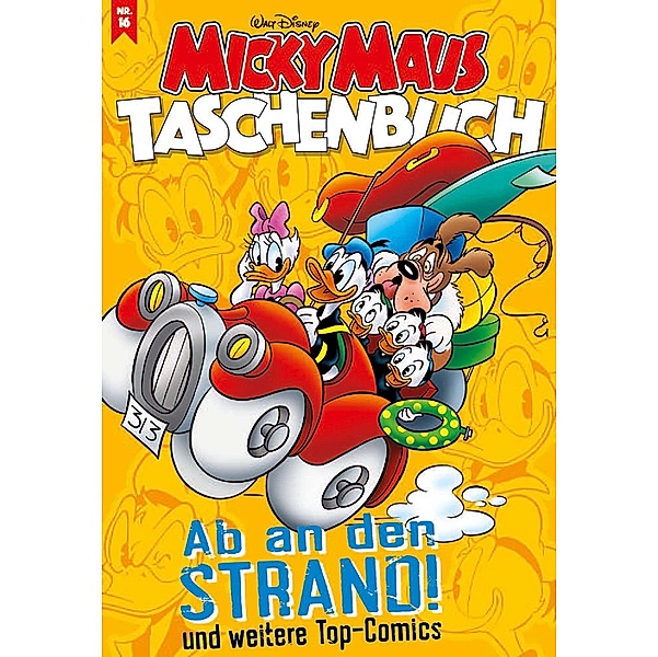 Ab an den Strand! und weitere Top-Comics / Micky Maus Taschenbuch Bd.16, Walt Disney