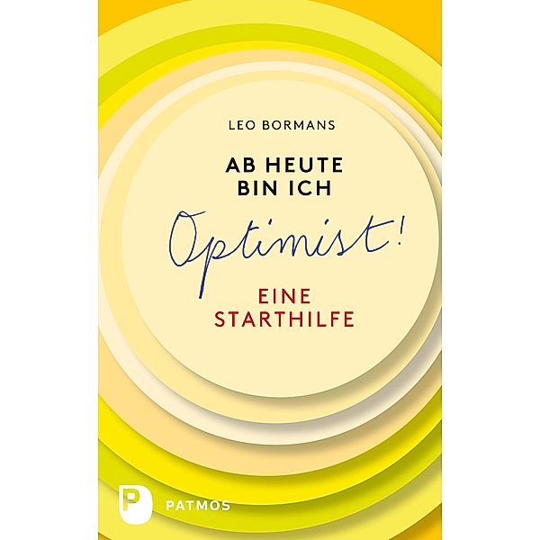 Ab heute bin ich Optimist!, Leo Bormans
