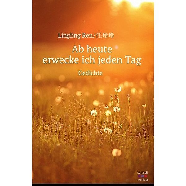 Ab heute erwecke ich jeden Tag, Lingling Ren