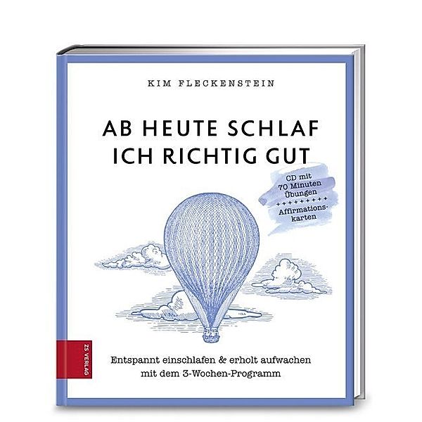 Ab heute schlaf ich richtig gut, m. Audio-CD u. Affirmationskarten, Kim Fleckenstein