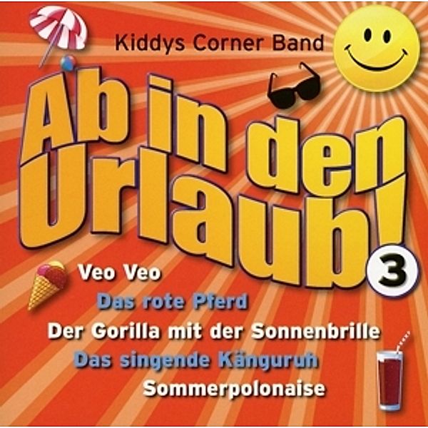 Ab In Den Urlaub 3, Kiddys Corner Band