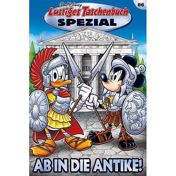 Ab in die Antike! / Lustiges Taschenbuch Spezial Bd.86, Walt Disney