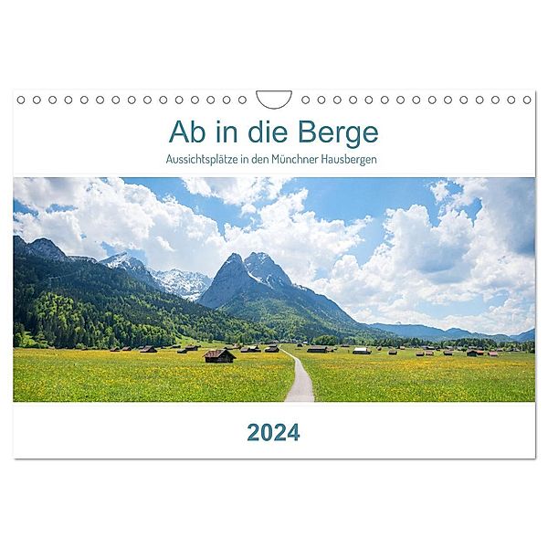 Ab in die Berge 2024 - Aussichtsplätze in den Münchner Hausbergen (Wandkalender 2024 DIN A4 quer), CALVENDO Monatskalender, SusaZoom