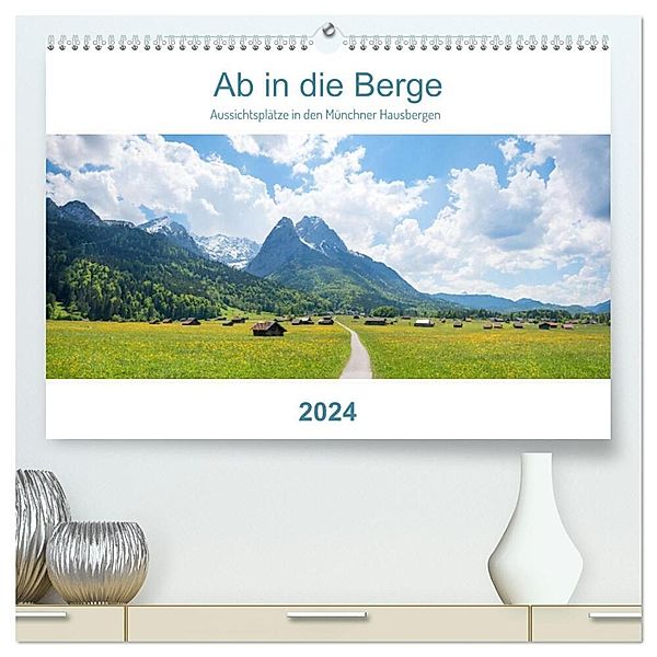 Ab in die Berge 2024 - Aussichtsplätze in den Münchner Hausbergen (hochwertiger Premium Wandkalender 2024 DIN A2 quer), Kunstdruck in Hochglanz, SusaZoom