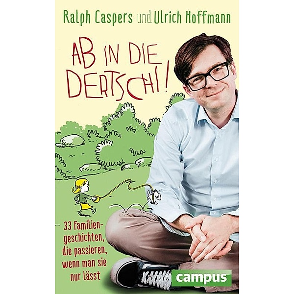 Ab in die Dertschi!, Ralph Caspers, Ulrich Hoffmann